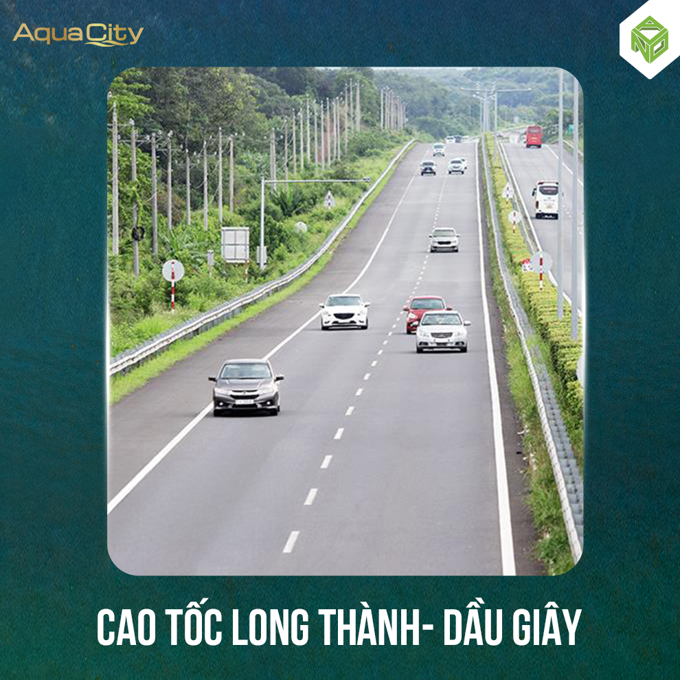 Dự án Aqua City Đồng Nai hưởng lợi từ gì mở rộng cao tốc TP Hồ Chí Minh Long Thành Dầu Dây